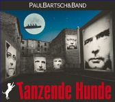 PAUL BARTSCH & BAND: Tanzende Hunde - Die Lieder der Bordkapelle (2013)
